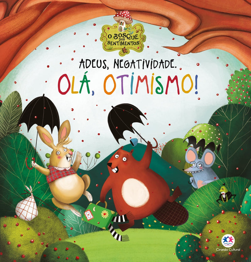 Adeus, Negatividade. Ola, Otimismo!