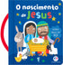Livro infantil O Nascimento de Jesus, Ciranda Cultural, capa azul com cena de presépio e alça. — Plenitude