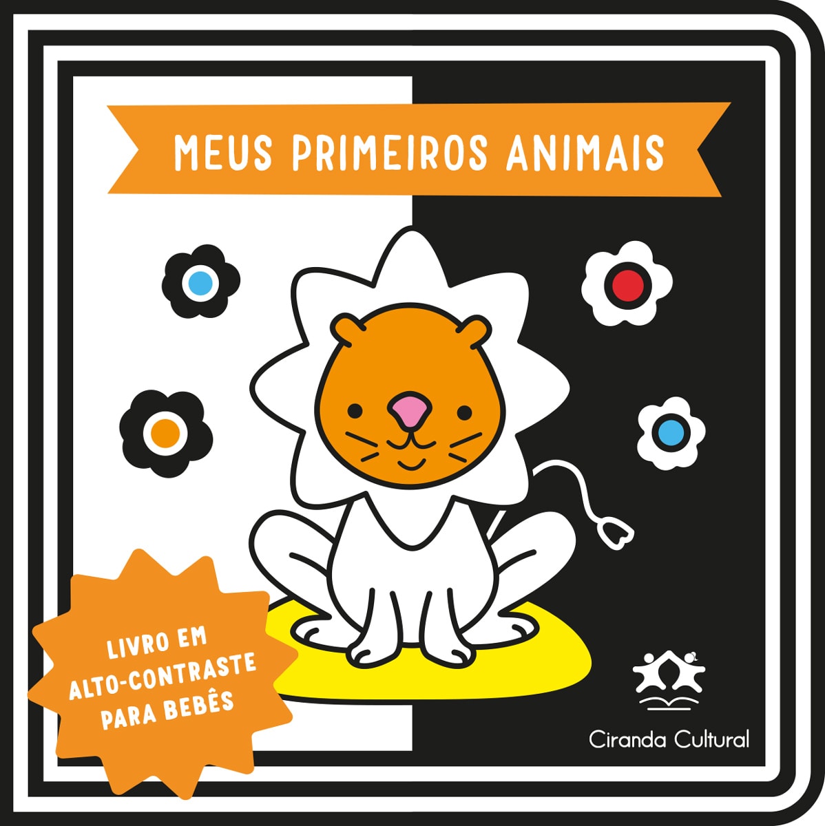 Livro infantil Meus Primeiros Animais, capa preto e branco com leão e flores. — Plenitude