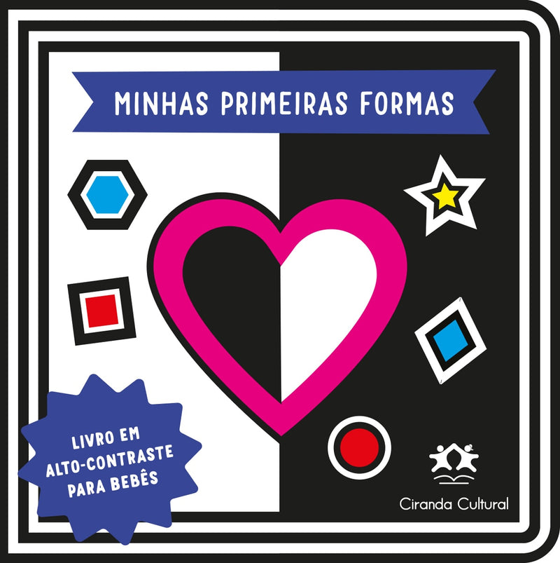 Livro cartonado "Minhas Primeiras Formas" da Ciranda Cultural, capa em alto contraste preto e branco com coração rosa. — Plenitude