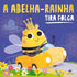 A abelha-rainha tira folga