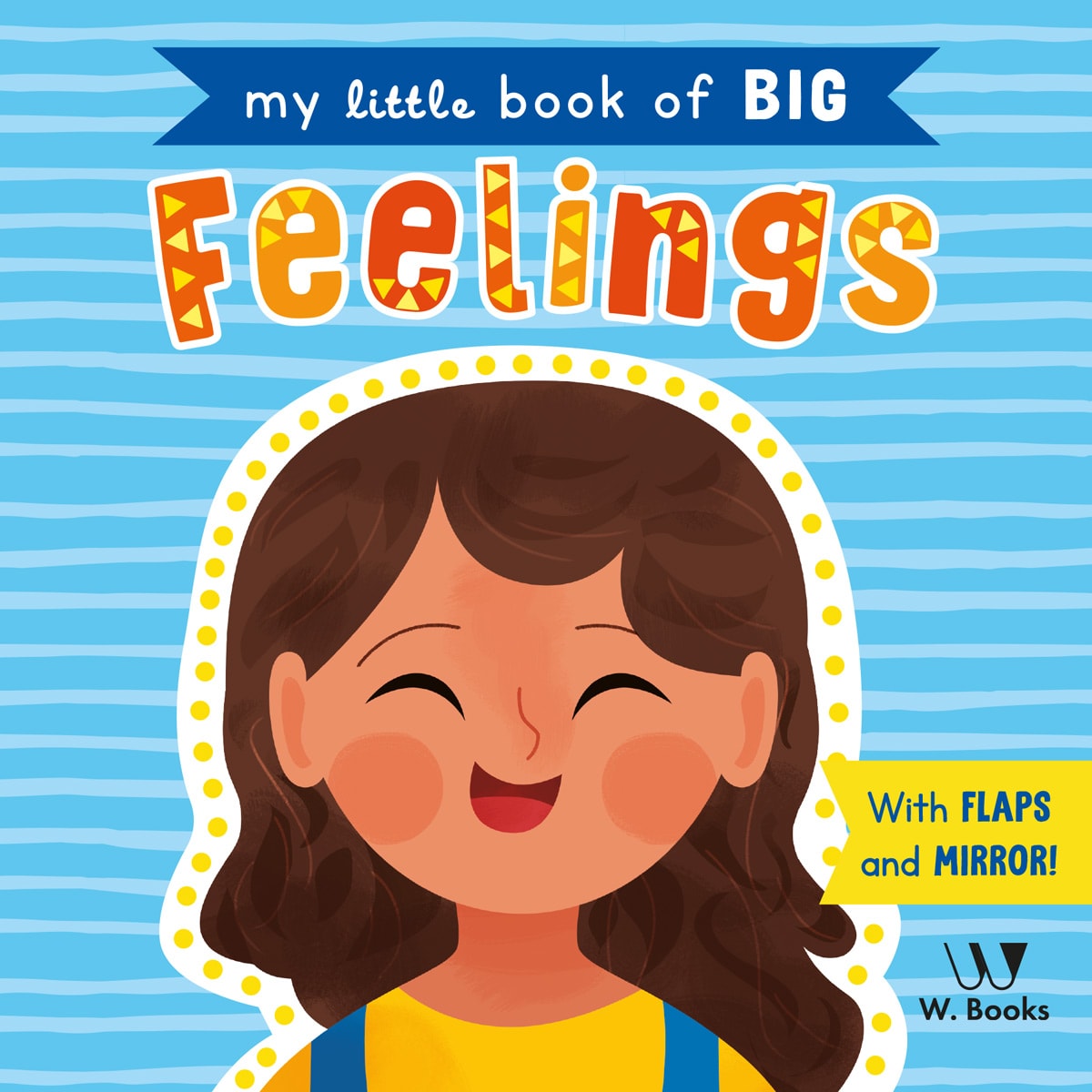 Livro infantil My Little Book Of Big Feelings, capa azul com menina sorrindo. — Plenitude