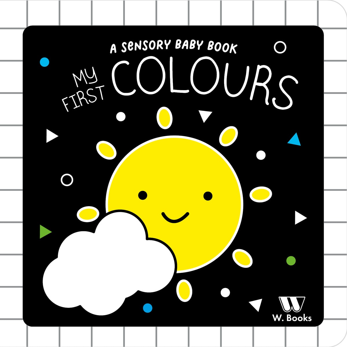 Livro sensorial My First Colours, capa preta com sol amarelo e nuvem branca. — Plenitude