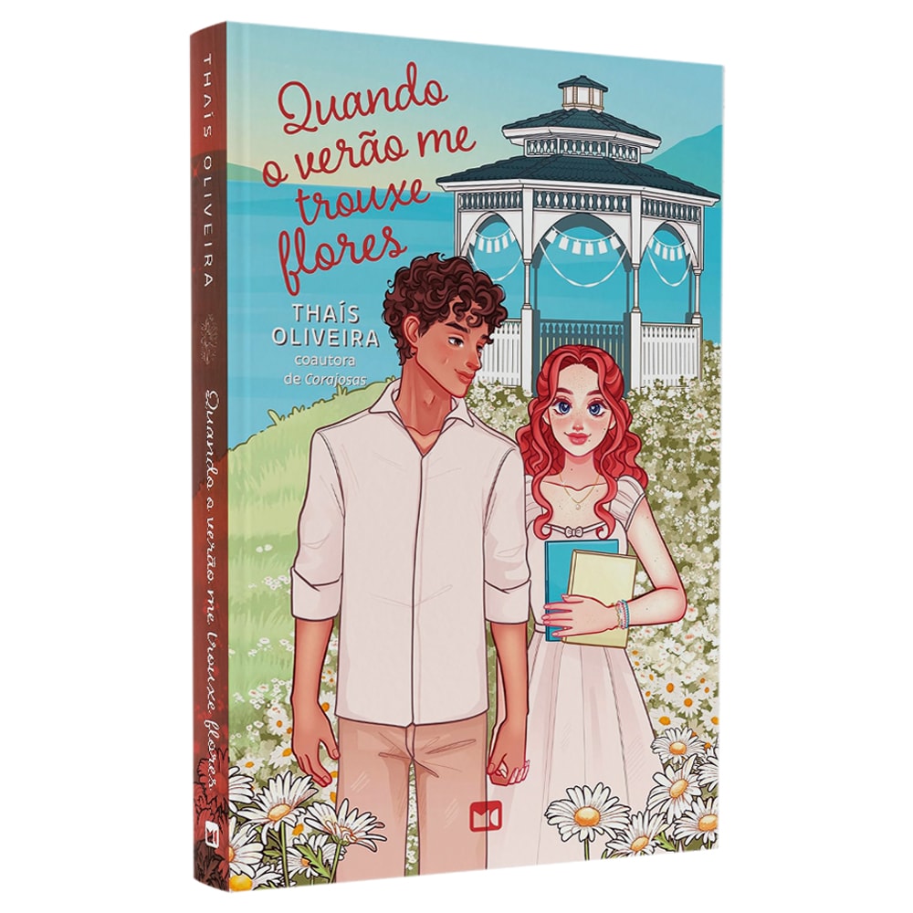 Quando o Verão me Trouxe Flores | Thaís Oliveira