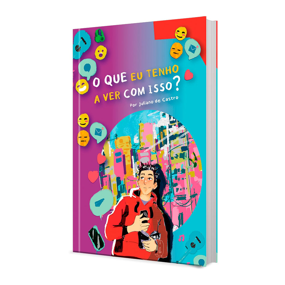 Livro O Que Eu Tenho a Ver Com Isso?, capa colorida com jovem olhando o celular. — Plenitude