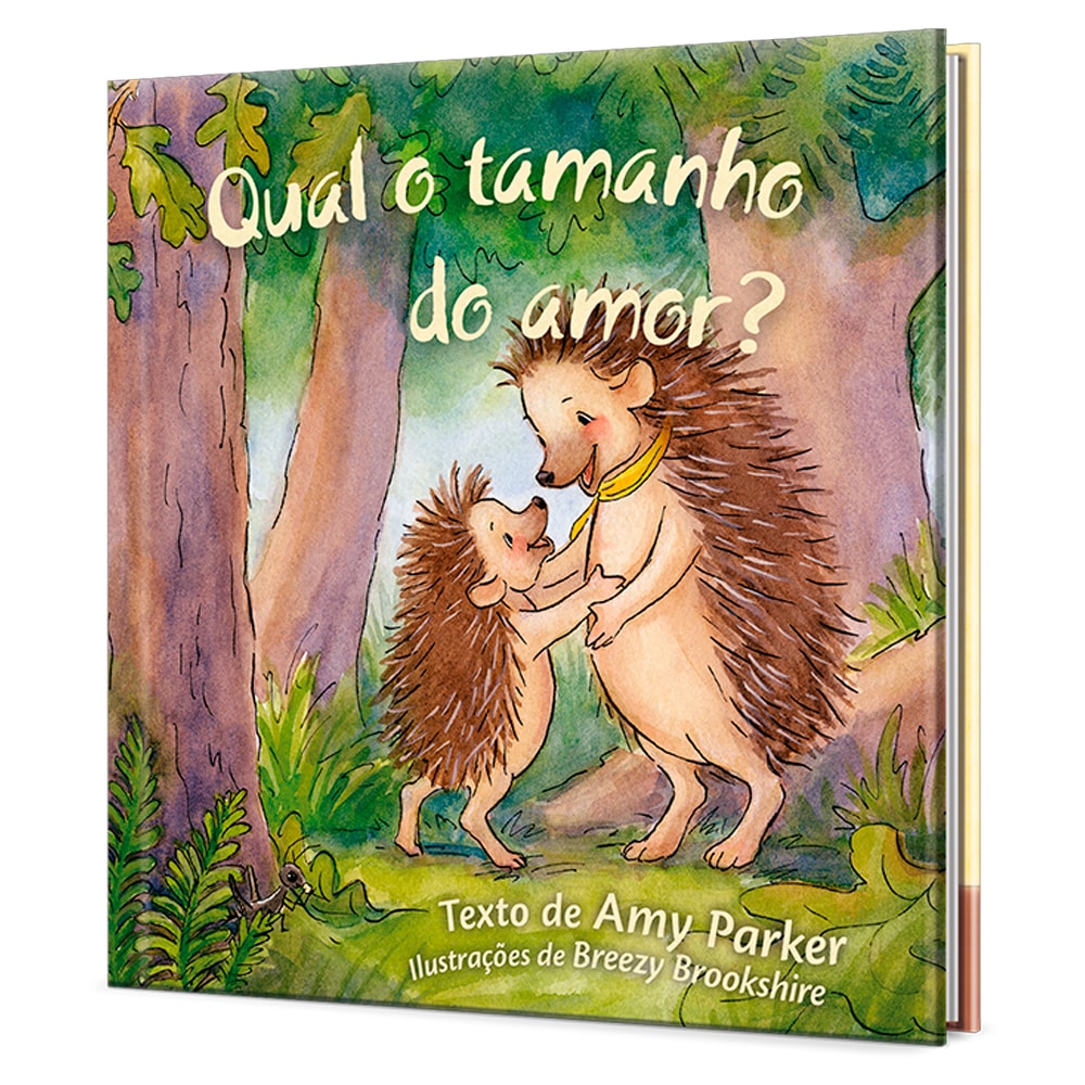 Livro Qual o Tamanho do Amor? por Amy Parker, capa com ouriços em floresta — Plenitude