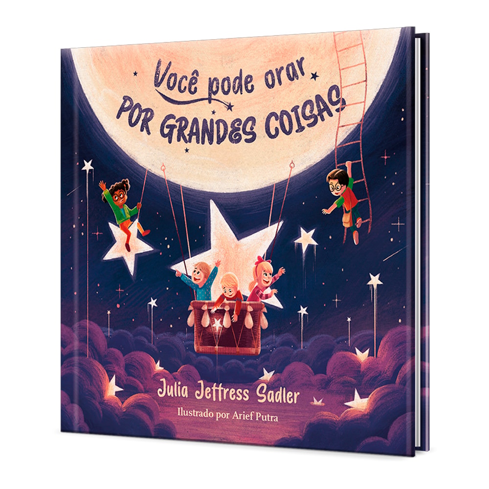 Livro Você Pode Orar Por Grandes Coisas por Julia Jeffress Sadler, capa azul com crianças em balões — Plenitude