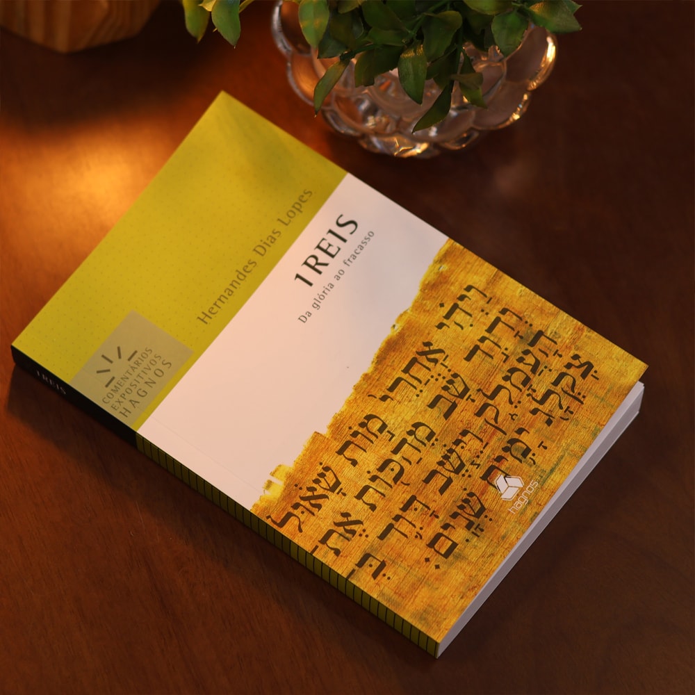 1 Reis | Comentários Expositivos | Hernandes Dias Lopes