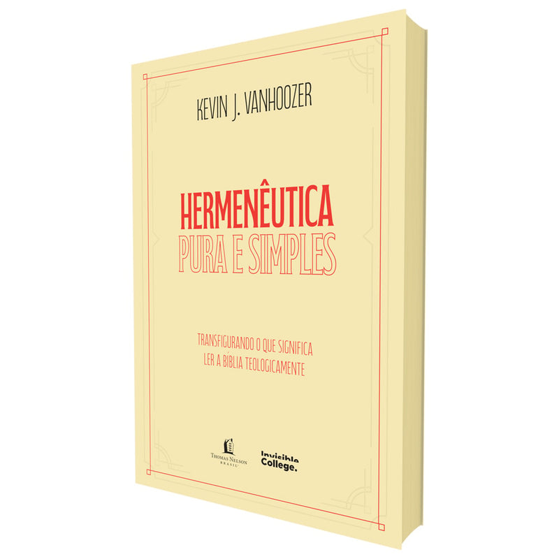 Hermenêutica Pura e Simples | Kevin J.  Vanhoozer