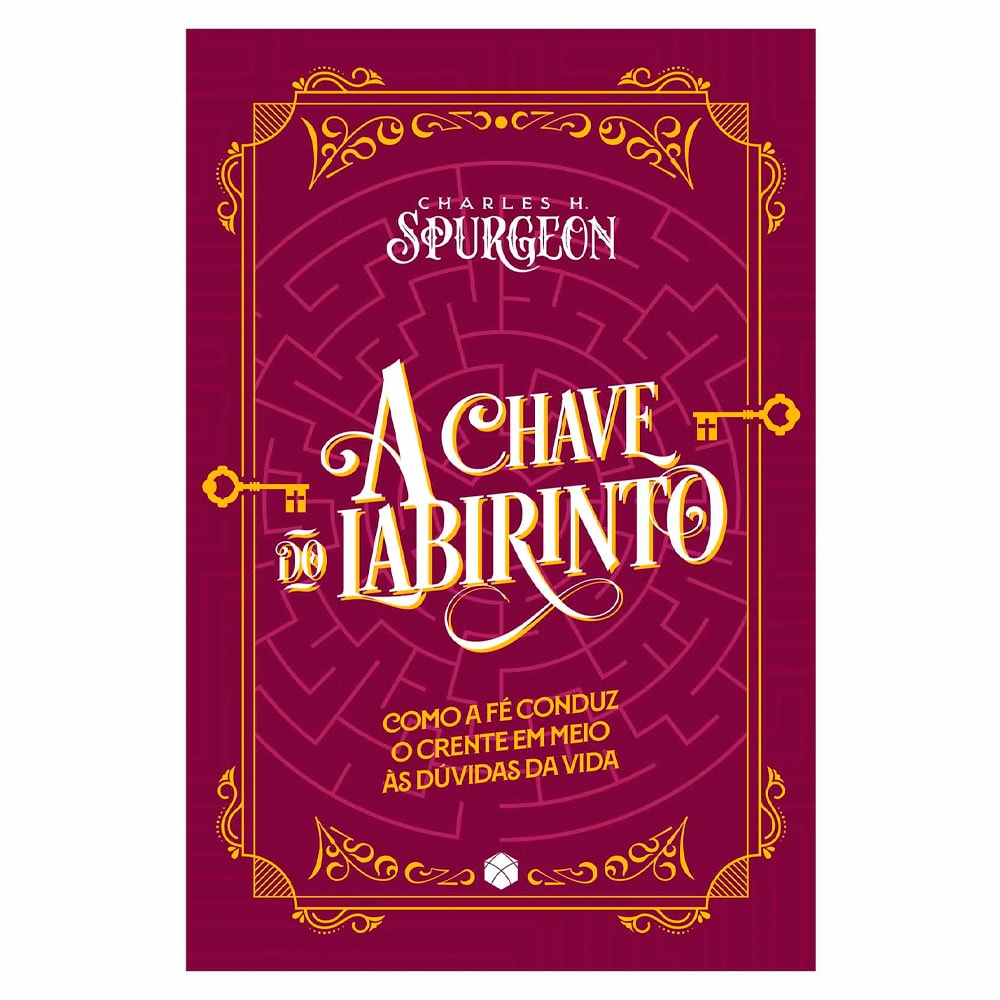 A Chave do Labirinto | Charles H. Spurgeon