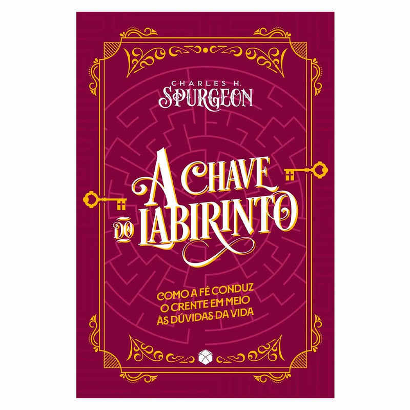 A Chave do Labirinto | Charles H. Spurgeon