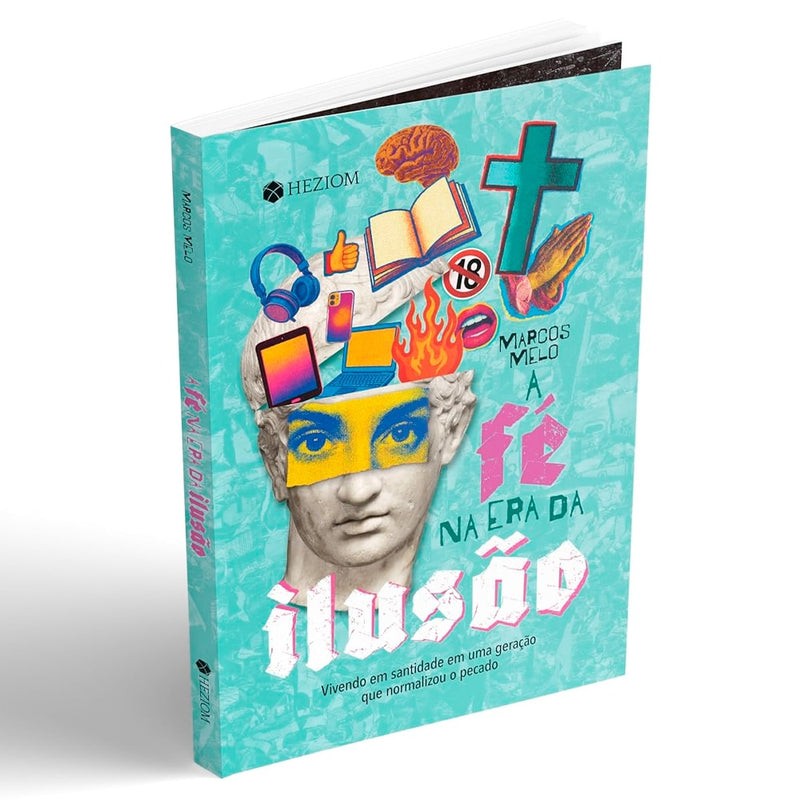 A Fé na Era da Ilusão | Marcos Melo