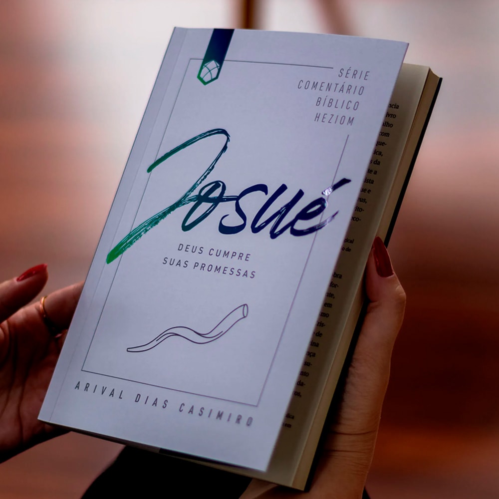 Josué | Série Comentário Bíblico Heziom | Arival Dias Casimiro