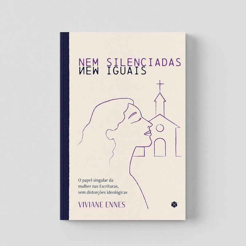 Nem Silenciadas, Nem Iguais | Viviane Ennes