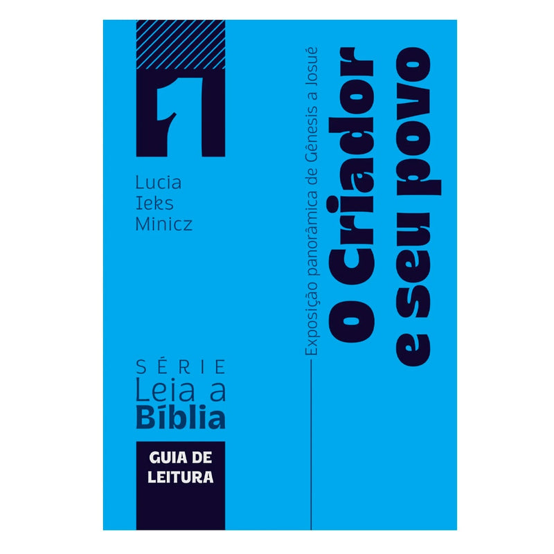 O Criador e Seu Povo | Lucia Leks Minicz | Guia de Leitura 1
