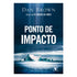 Livro de capa comum, Ponto de Impacto, de Dan Brown. Capa azul escura com título branco e iceberg no mar. — Plenitude