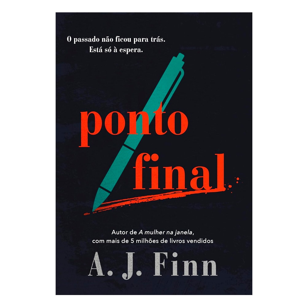 Capa do livro Ponto Final, de A. J. Finn, com ilustração de uma caneta verde sobre fundo escuro. — Plenitude