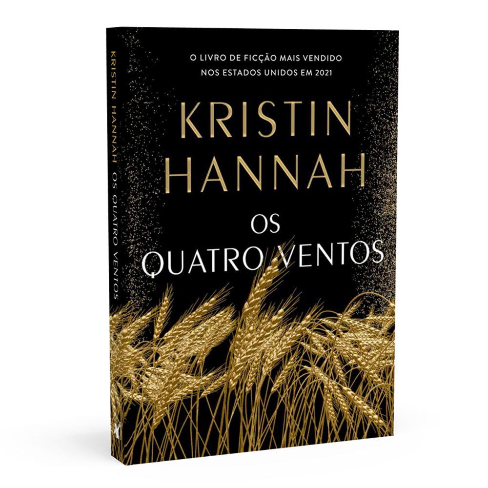 Livro de capa comum, Os Quatro Ventos, de Kristin Hannah. Capa preta com título dourado e campo de trigo dourado. — Plenitude