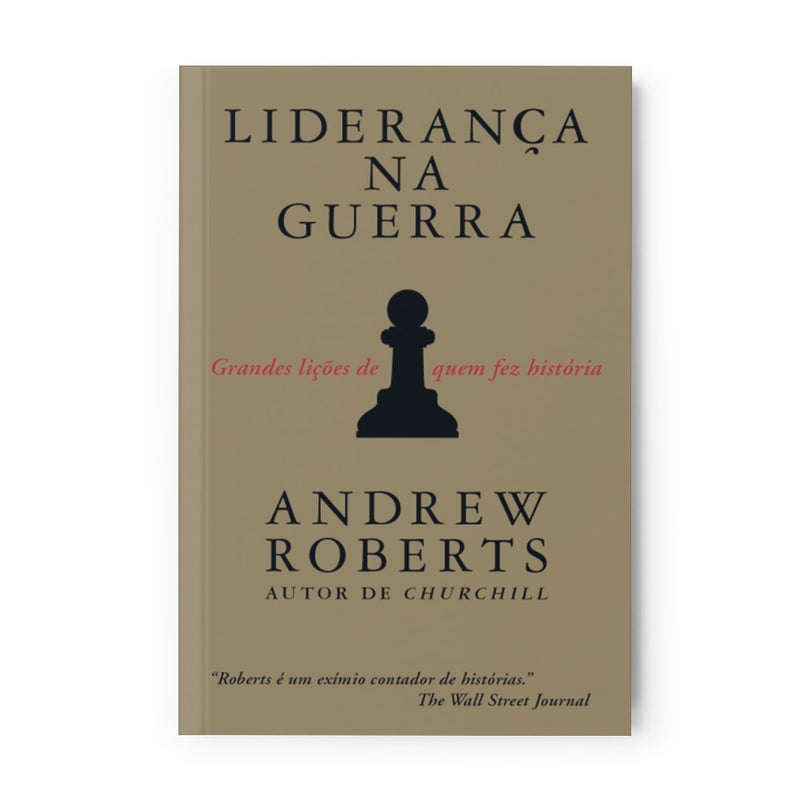 Liderança na Guerra | Andrew Roberts