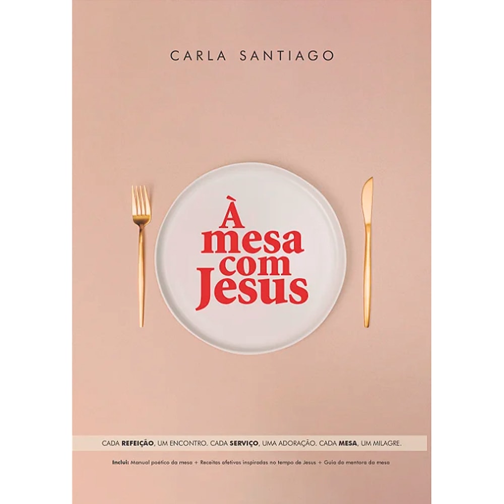 Livro de capa comum rosa claro com um prato branco, garfo e faca dourados, e título "À Mesa Com Jesus". — Plenitude