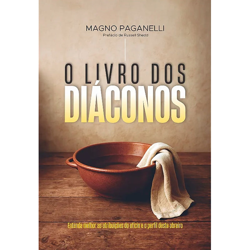 O Livro dos Diáconos | Magno Paganelli