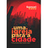 Livro "Uma Igreja Para a Cidade" de Samuel Vieira, capa vermelha com silhueta de cidade e sol. — Plenitude