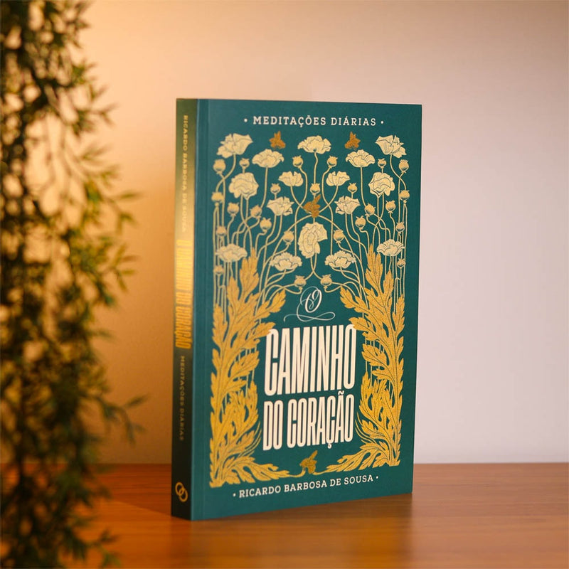 Devocional O Caminho do Coração | Meditações Diárias | Ricardo Barbosa de Sousa
