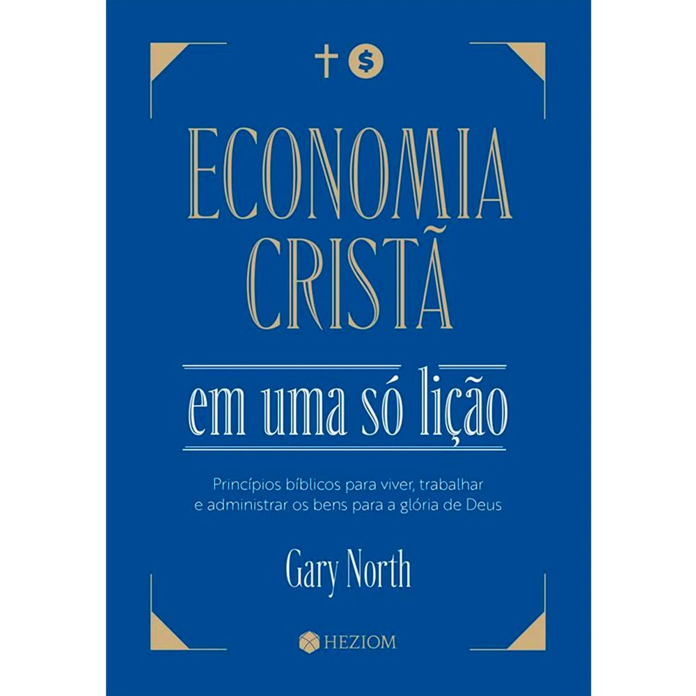 Economia Cristã Em Uma Só Lição | Gary North