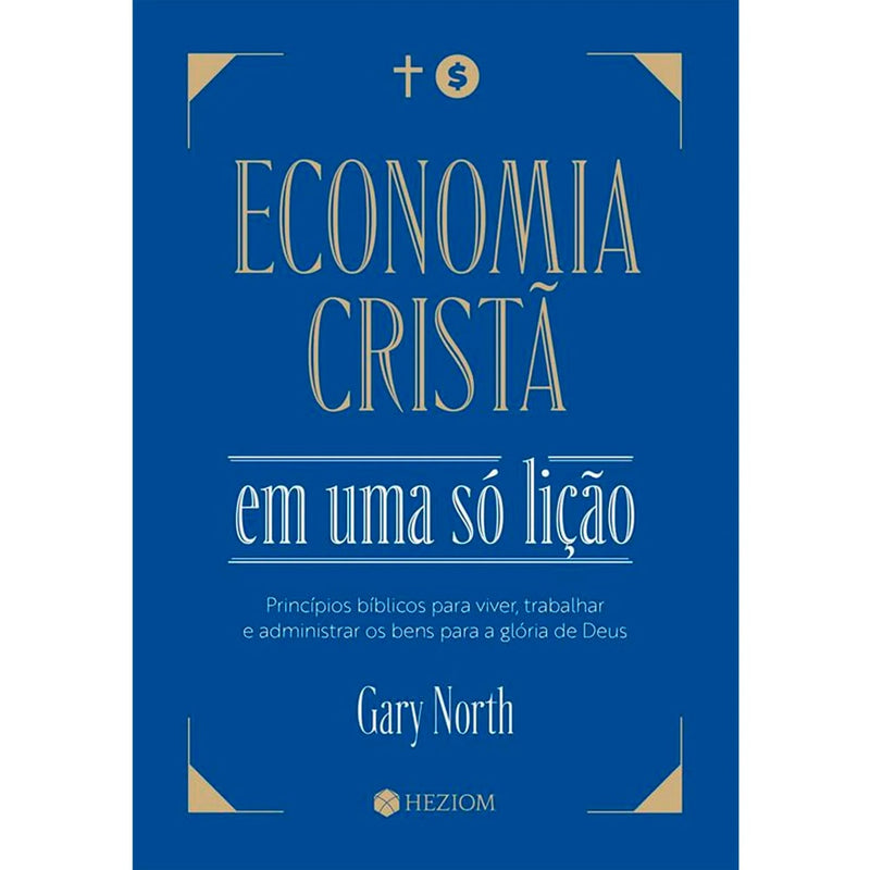Economia Cristã Em Uma Só Lição | Gary North