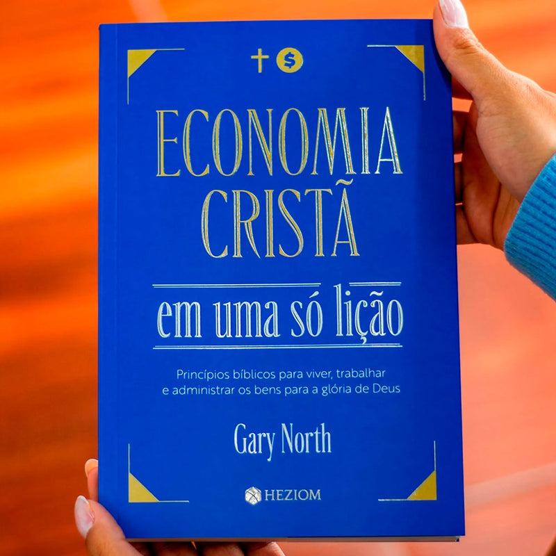 Economia Cristã Em Uma Só Lição | Gary North