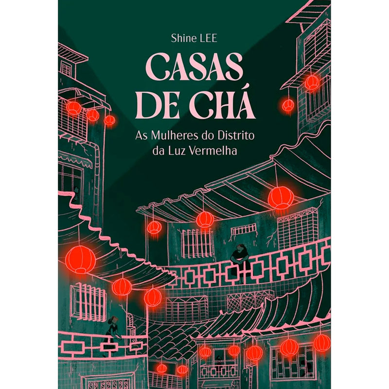Livro Casas de Chá, capa escura com ilustrações de casas e lanternas vermelhas. — Plenitude