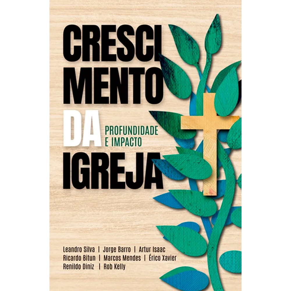 Livro Crescimento da Igreja, capa com título em destaque e planta com cruz. — Plenitude