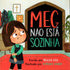 Capa do livro infantil Meg Não Está Sozinha, de Megan Hill. Capa colorida com menina e igreja. — Plenitude