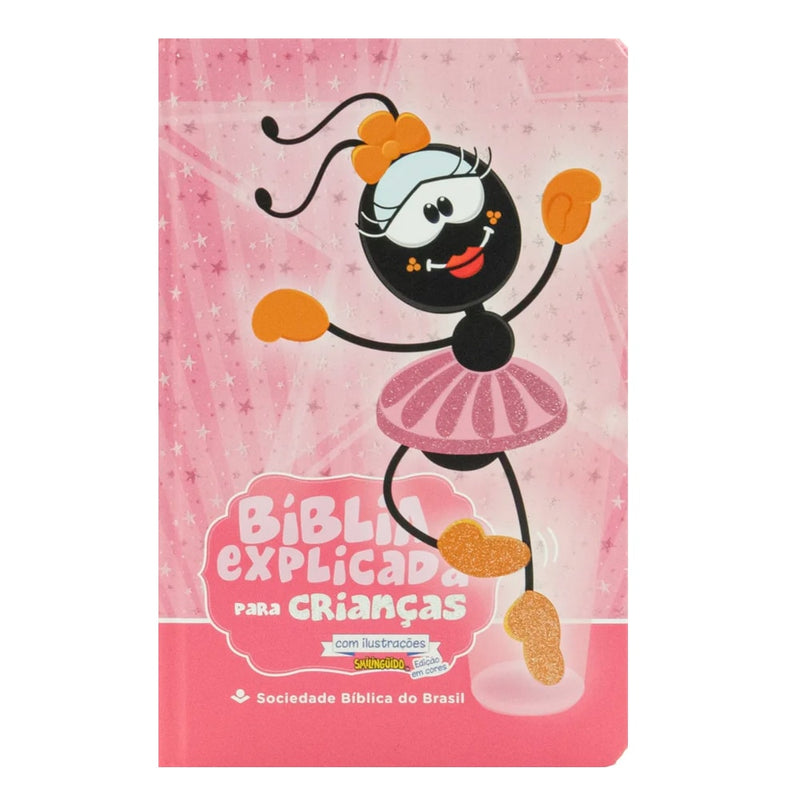 Bíblia Explicada Para Crianças Smilinguido | Bailarina | NTLH | Capa Dura