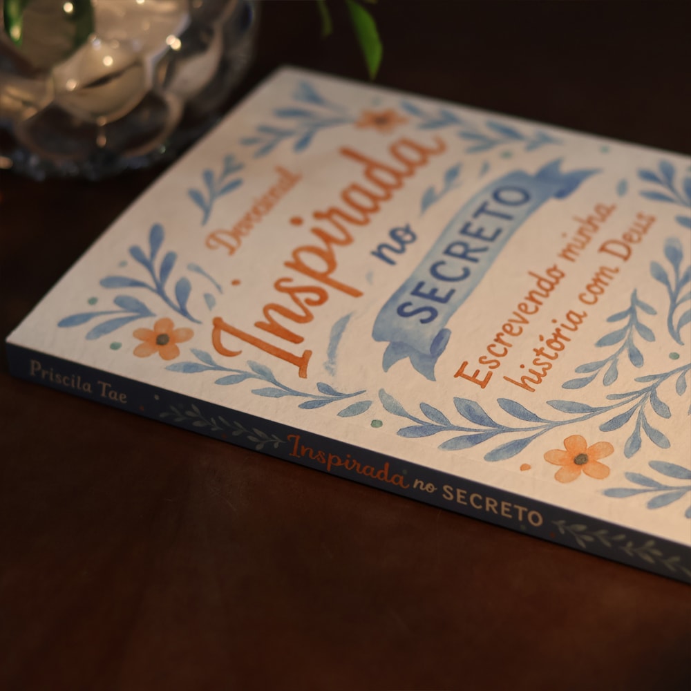 Devocional Inspirada no Secreto | Priscila Tae