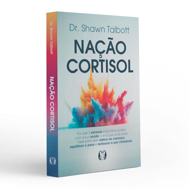 Nação Cortisol | Dr. Shawn Talbott