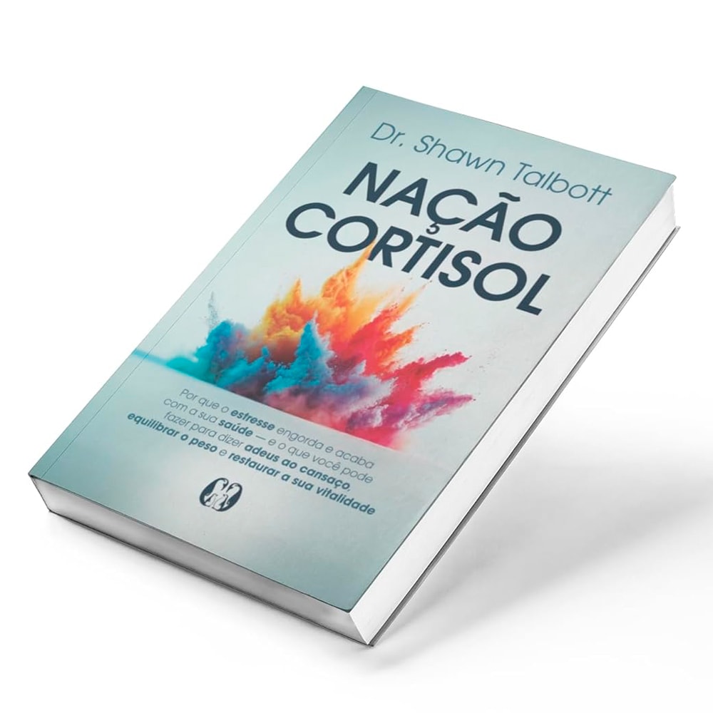 Nação Cortisol | Dr. Shawn Talbott