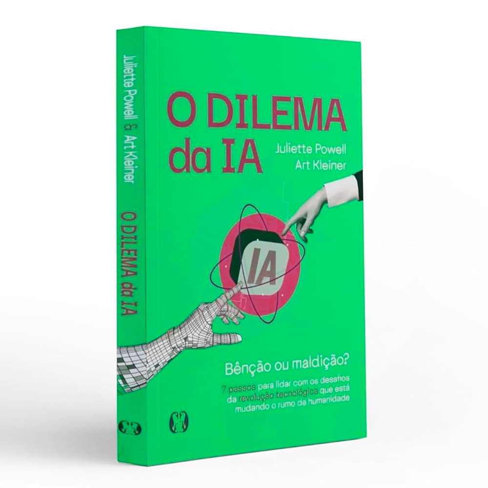 O Dilema da IA | Juliette Powell e Art Kleiner