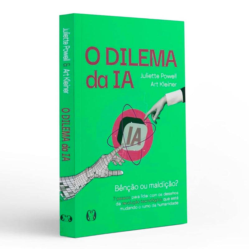 O Dilema da IA | Juliette Powell e Art Kleiner
