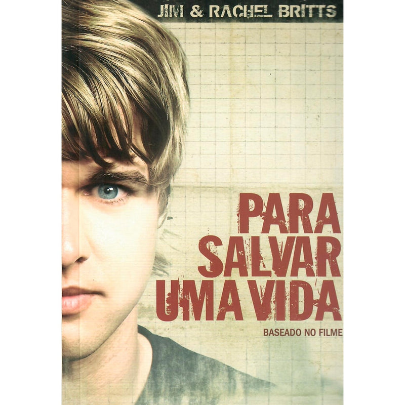 Para Salvar Uma Vida | Jim e Rachel Britts