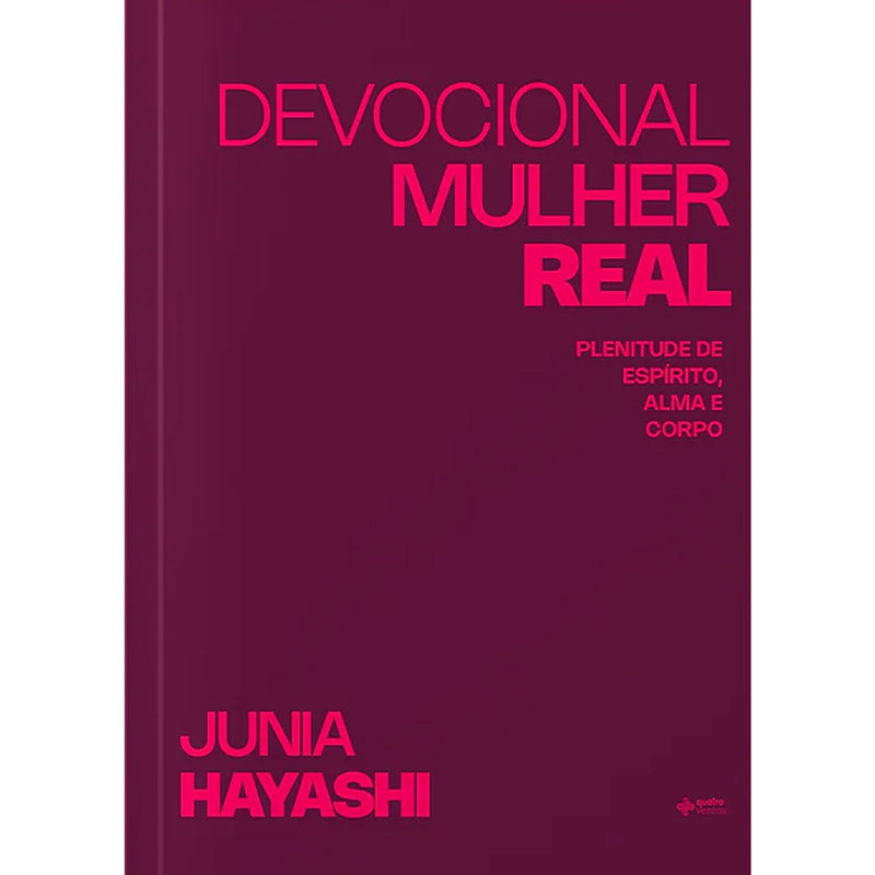 Devocional Mulher Real | Junia Hayashi