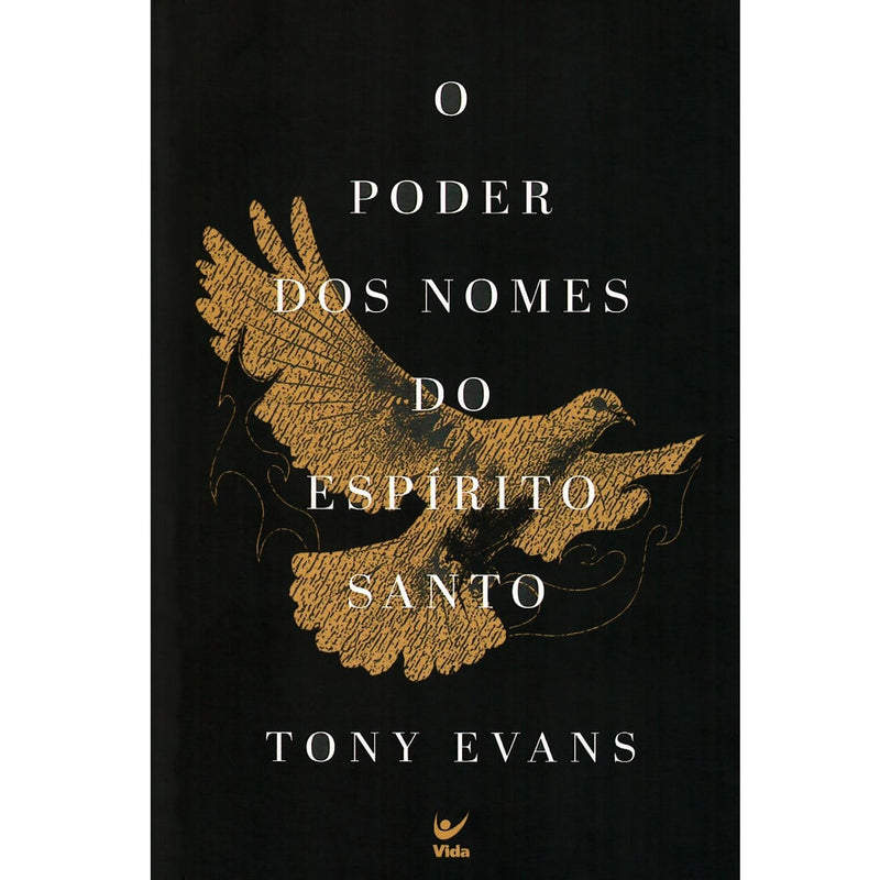 Livro O Poder Dos Nomes Do Espírito Santo, capa preta com pomba dourada. — Plenitude