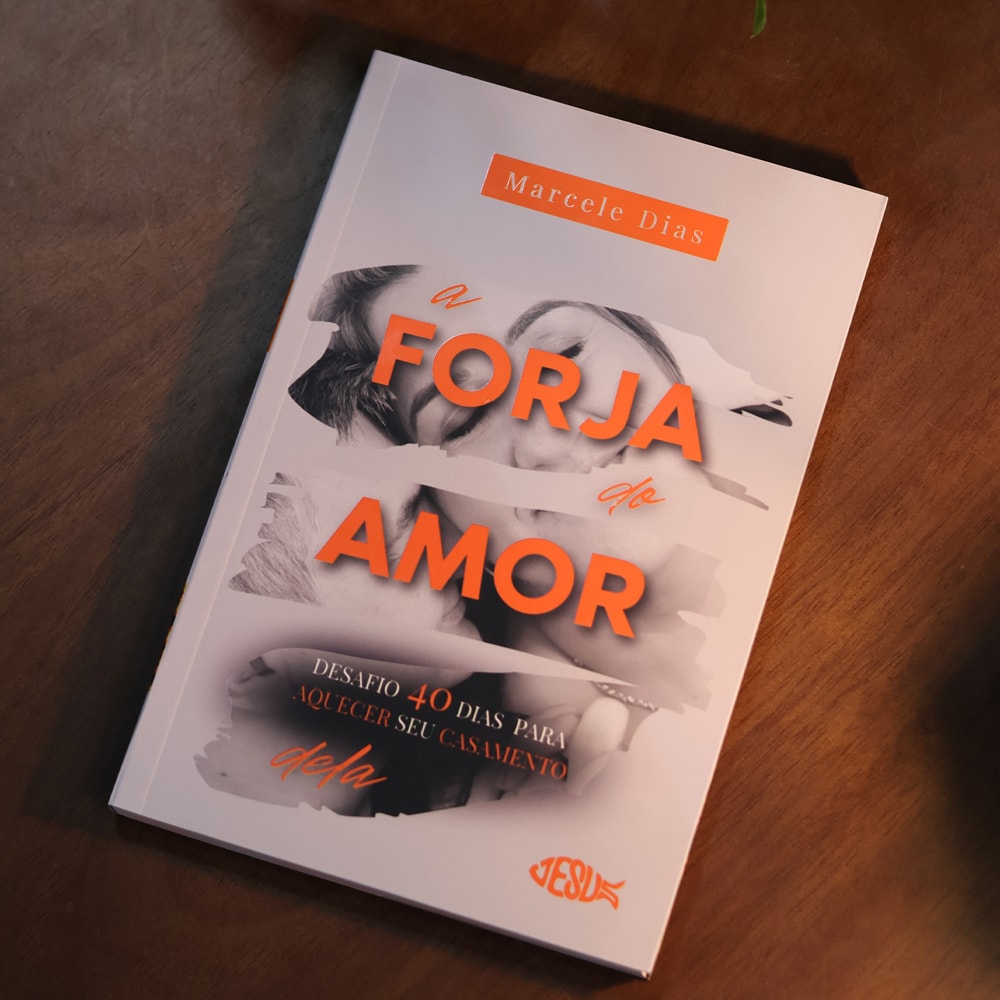 Devocional A Forja do Amor | Dela | Marcele Dias