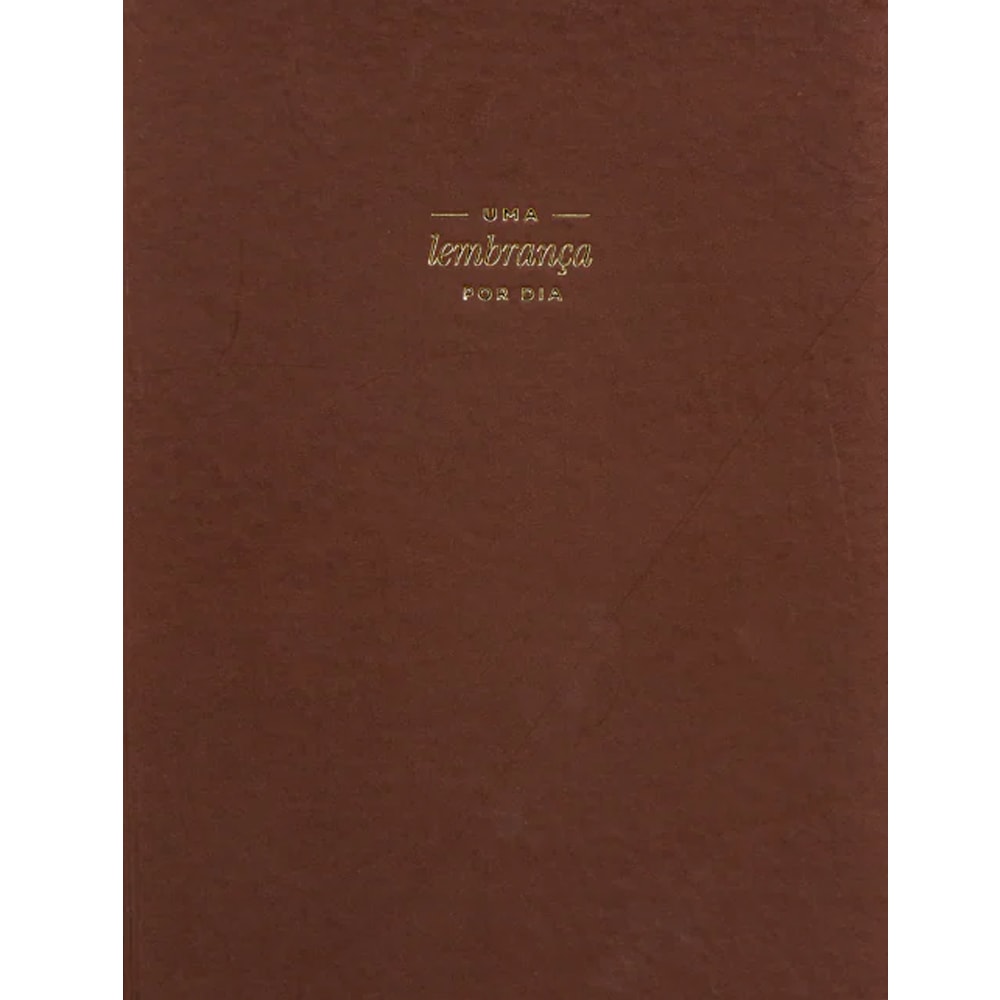 Journal de Lembranças Uma Lembrança Por Dia Marrom, capa marrom lisa com título dourado. — Plenitude