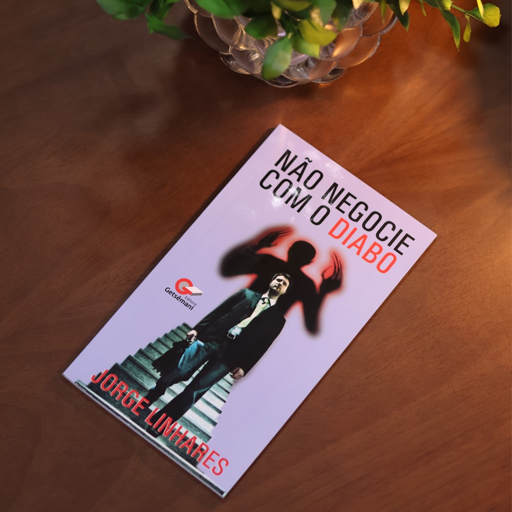 Não Negocie Com O Diabo | Jorge Linhares