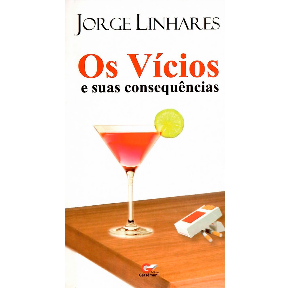Livro "Os Vícios e Suas Consequências" de Jorge Linhares, capa branca com coquetel rosa e maços de cigarro. — Plenitude
