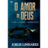 Livro "O Amor de Deus" de Jorge Linhares, capa azul escura com coroa de espinhos e martelo. — Plenitude