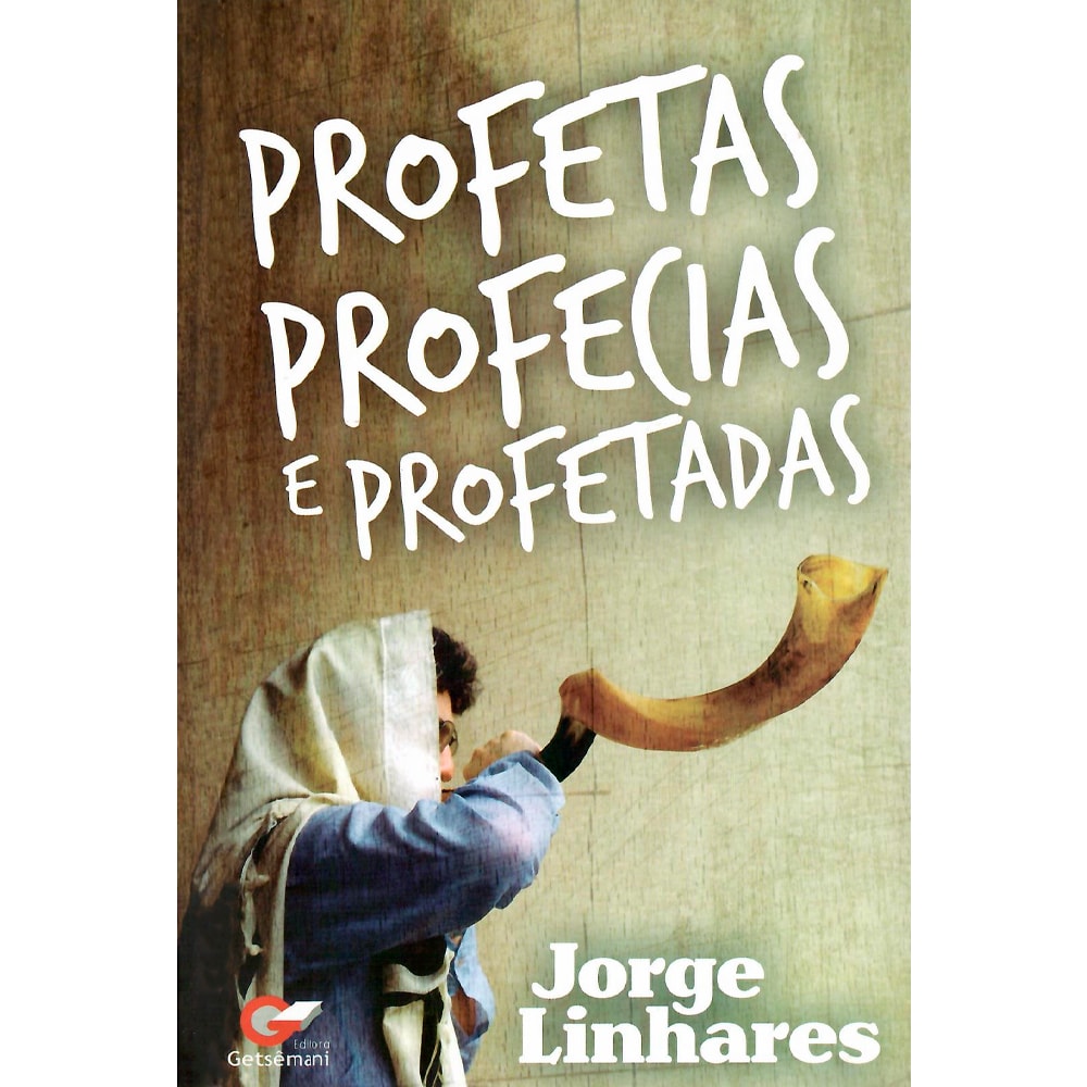 Livro "Profetas Profecias e Profetadas" de Jorge Linhares, capa clara com homem tocando shofar. — Plenitude