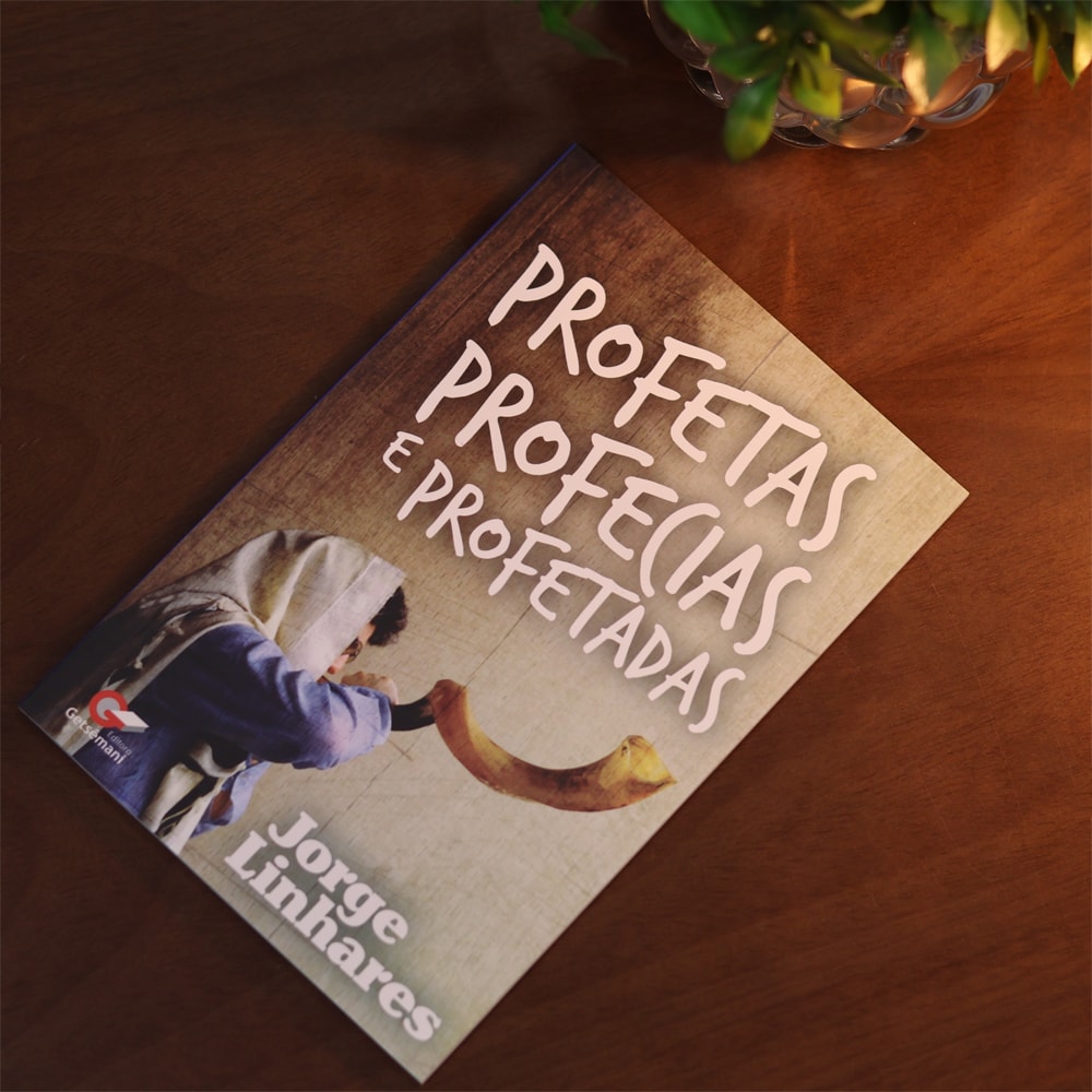 Profetas Profecias e Profetadas | Jorge Linhares