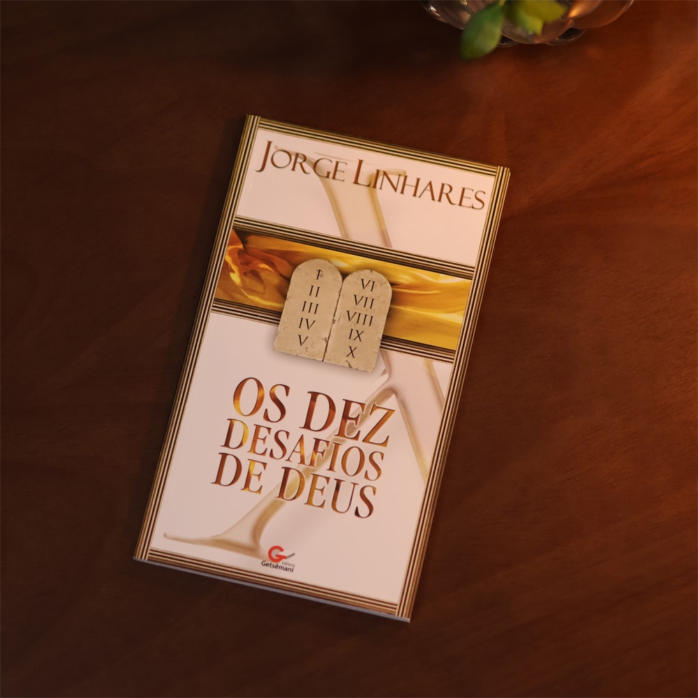 Os Dez Desafios de Deus | Jorge Linhares